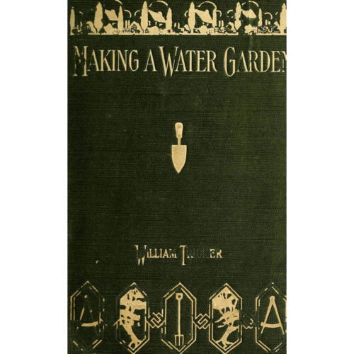 1913 "Making a Water Garden" William Tricker book cover